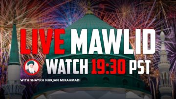 Urdu – Live Milad & ZikrAllah With Shaykh Nurjan Mirahmadi