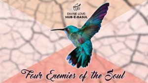 4 Four Enemies of the Soul Hub e Rasul Divine Love
