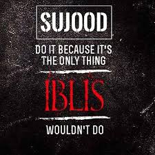 Do Sujood Iblis Didn't Do it