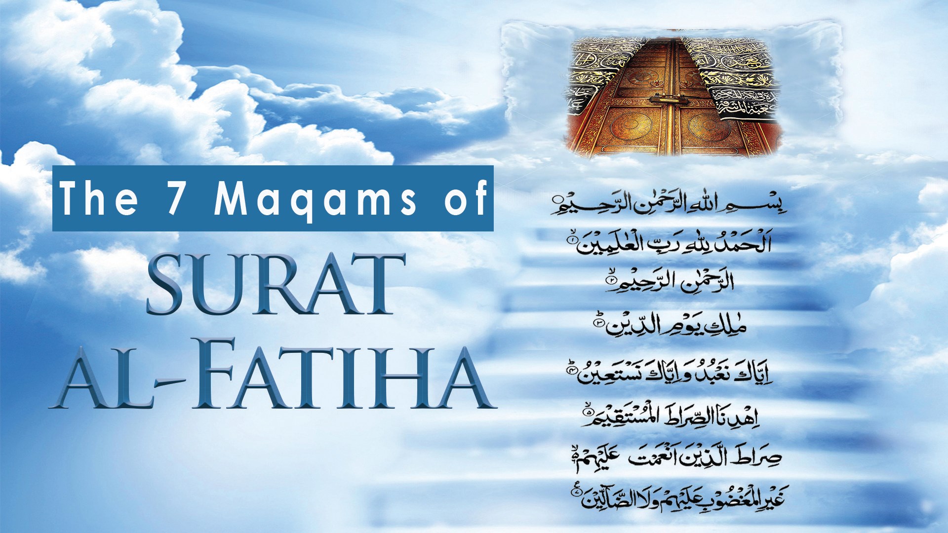 7 Maqams of Surah Fatiha A Believer Must Traverse – Part 1 سورہ فاتحہ کے 7 مقام...