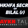 Urdu – ShaykhTalks #33 – Secrets of Bilal al-Habashi and