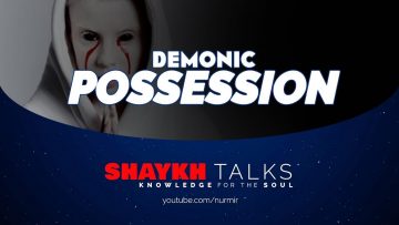 Urdu – ShaykhTalks #6 – Jinn Ride Upon Humans Like