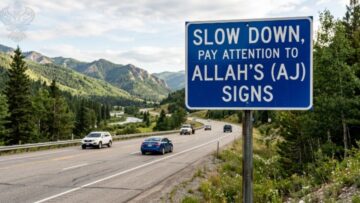 road-sign-slow-down-allahs-signs